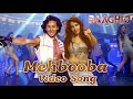 Mehbooba 2 0 Video Song Tiger Shroff Nora Fatehi Shraddha Kapoor Mehbooba Song