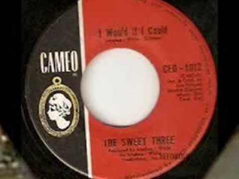 THE SWEET THREE-I WOULD IF I COULD