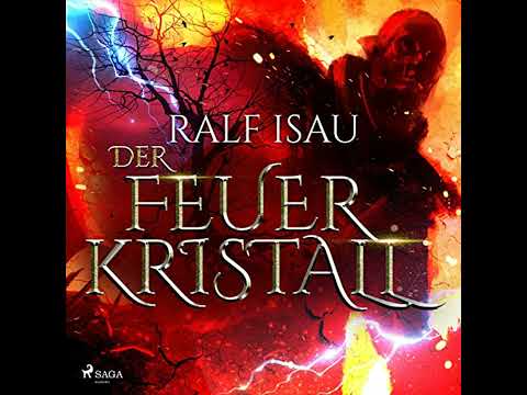 Der Feuerkristall von Ralf Isau | Vollständiges Hörbuch