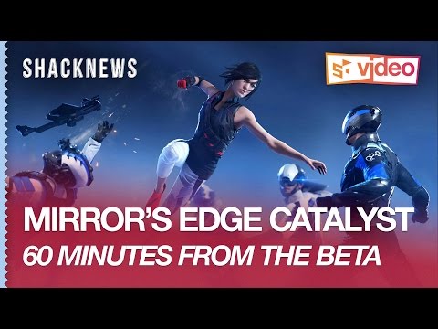 MIRRORS EDGE CATALYST: 60 minutes of gameplay from the Beta!