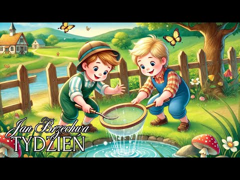 Tydzień - Jan Brzechwa. Wiersze dla dzieci | Denaja Kids