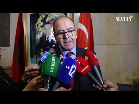 Les relations maroco-turques appel&eacute;es &agrave; se d&eacute;velopper davantage