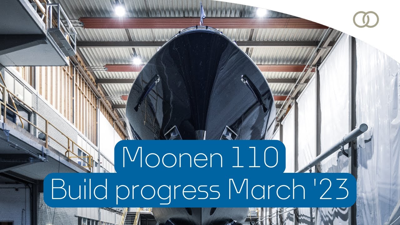 Moonen 110 superyacht progress: March 2023