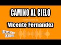 Vicente Fernandez - Camino Al Cielo (Versión Karaoke)