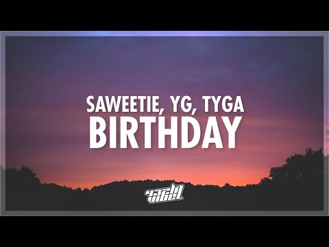 Saweetie, YG, & Tyga - BIRTHDAY (Lyrics) | 432Hz
