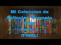 MI COLECCION DE PELICULAS SOLAMENTE VHS PARTE FINAL I VIDEO ESPECIAL