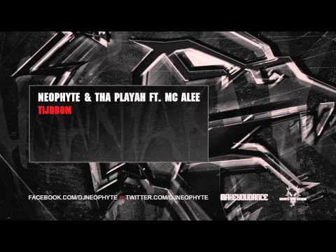Neophyte & Tha Playah ft. MC Alee - Tijdbom (Preview)