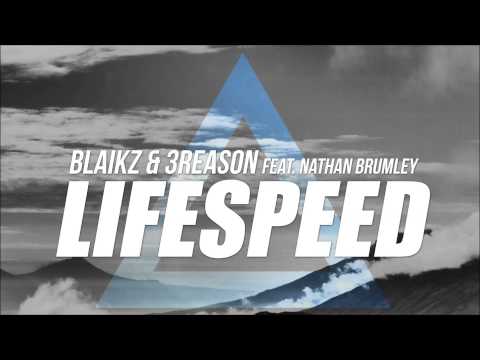 Blaikz & 3Reason feat. Nathan Brumley - Lifespeed (Enyo & Mario Ayuda Remix)