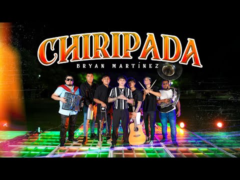 CHIRIPADA (Video Oficial) - Bryan Martínez