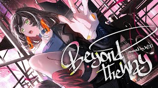 【歌ってみた】Beyond the way - Giga covered by 明透