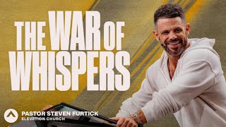 Download lagu The War Of Whispers | Pastor Steven Furtick | Elevation Church mp3 Download lagu The War Of Whispers | Pastor Steven Furtick | Elevation Church mp3
