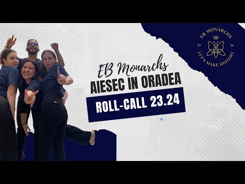 EB Monarchs Roll Call | AIESEC in Oradea 23.24