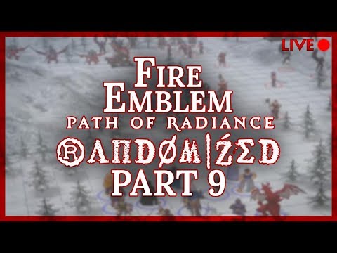 Fire Emblem: Path of Radiance :: Randomized :: Livestream Part 9
