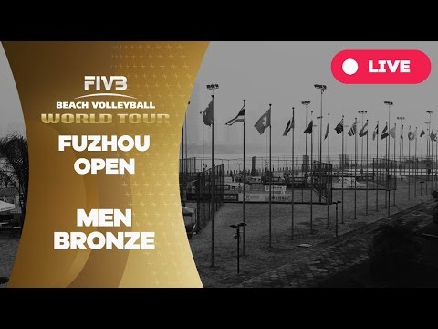 Fuzhou Open - Men Bronze - Beach Volleyball World Tour