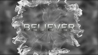 Capital Kings - Believer (Lyrics Video)