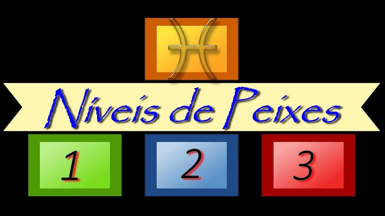PEIXES - NÍVEIS EVOLUTIVOS DOS SIGNOS - Encontros Astrológicos