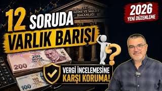 2026 Varlık Barışı Rehberi / En Çok Sorulanlar