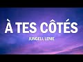 Jungeli, Lenie - À Tes Côtés (Lyrics/Paroles)