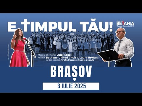 Misiunea Betania 2025 - Brașov 3  Iulie 2025