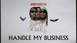 Migos - Handle My Business (Official Audio)
