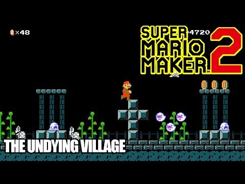 Super Mario Maker 2 - Course World | The Undying Village [Nintendo Switch]