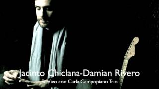 Jacinto Chiclana- Damian Rivero (En Vivo)