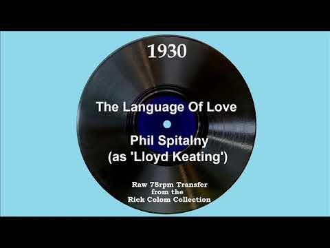1930 Phil Spitalny (as ‘Lloyd Keating’) - The Language Of Love (Bill Coty, vocal)