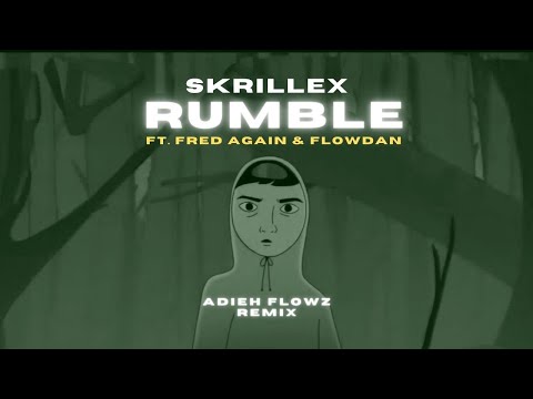 Skrillex - Rumble (Adieh Flowz Remix)