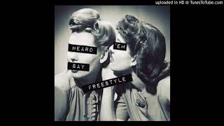 Heard Em' Say Freestyle