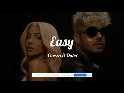 Chesca & Dalex - Easy  (Lyrics)