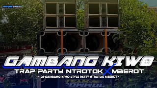 Download lagu DJ GAMBANG KIWO WENAK MASSS // STYLE TRAP PARTY NROTOK MBEROT //  mp3