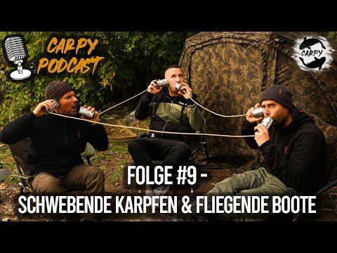 Carpy Podcast #9 - Schwebende Karpfen & fliegende Boote