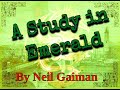 A Study in Emerald