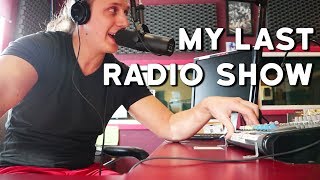 This Is Probably My Last Radio Show Ever