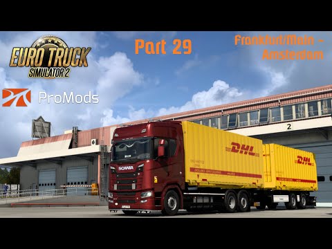 ETS2 Promods|Timelapse|Part 29|Frankfurt/Main - Amsterdam|Scania R520 on Tour|Euro Truck Simulator 2