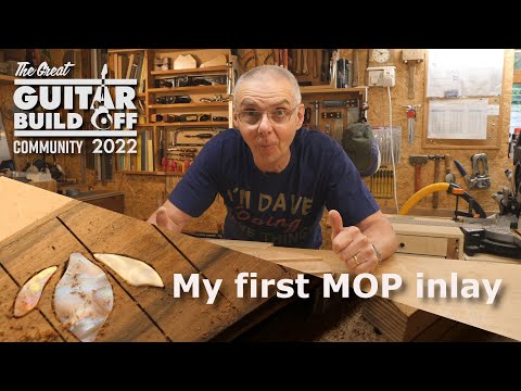 #GGBO22 Community Build ep11: Guitar builder attempts mother of pearl inlays for the first time.