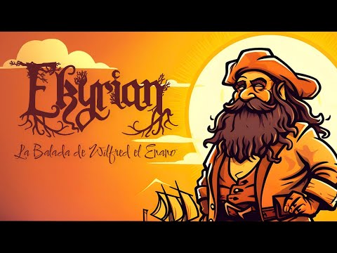 Ekyrian - La Balada de Wilfred el Enano (Videolyric)