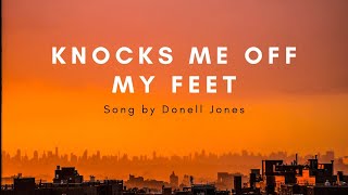 Knocks me off my feet -  Donell Jones (LYRICS)