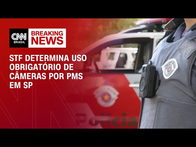 STF determina uso obrigatório de câmeras por PMs EM SP | BASTIDORES CNN