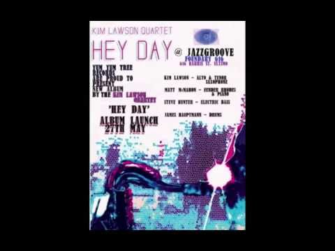 Kim Lawson Quartet new album 'HEY DAY'