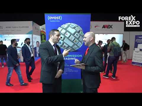 شركة إيفست evest | مقابلة ايفست في معرض فوركس إكسبو 2021 دبي