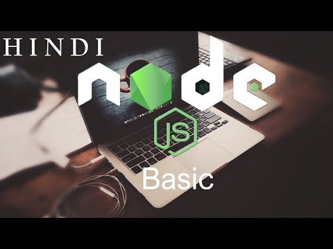 NodeJS tutorial step by step 2 Basics हिन्दी