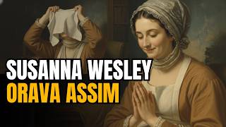 A Disciplina de Oração de Susanna Wesley Que Poucos Conhecem!