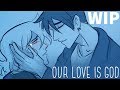 Our Love Is God WIP Unfinished Heather S Animatic