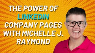 The Power Of LinkedIn Company Pages
