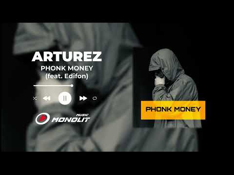 ARTUREZ - PHONK MONEY (feat. Edifon)