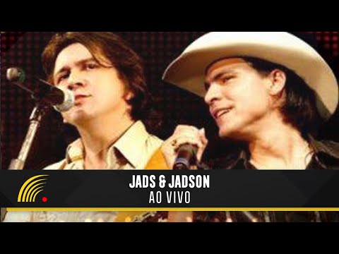 Jads & Jadson - Ao Vivo - Show completo