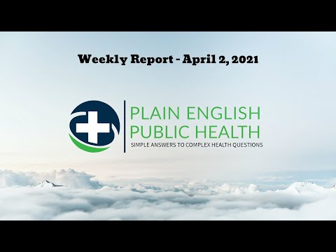 Plain English Public Health Weekly Report - April 2, 2021