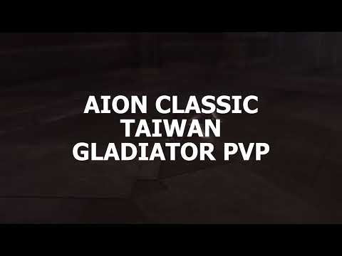 AION CLASSIC TW 2.0-2.4 Gladiator PVP