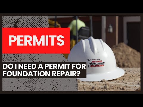 Do I need a permit for foundation repair?